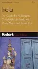 Fodor's India, 4Th Edition: The Guide For All Budgets, Completely Updated, With Many Maps And Travel Tips (Travel Guide) Fodor's 1