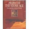 People Of The Stone Age: Hunter-Gatherers And Early Farmers (Illustrated History Of Humankind, Vol. 2) Burenhult, Goran 1