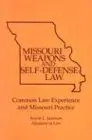 Missouri Weapons And Self-Defense Law [Paperback] [2003] (Author) Kevin L. Jamison [Unknown Binding] Kevin L. Jamison 1