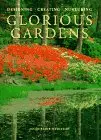 Glorious Gardens: Designing, Creating, Nurturing Heriteau, Jacqueline 1