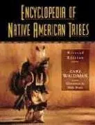 Encyclopedia Of Native American Tribes Waldman, Carl 1