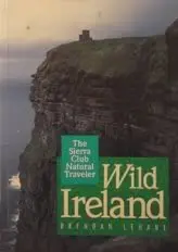 Wild Ireland (Sierra Club Natural Traveler) Lehane, Brendan 1