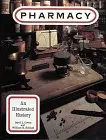 Pharmacy: An Illustrated History Cowen-Helf 1