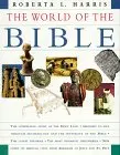 The World Of The Bible [Paperback] Harris, Roberta L. 1