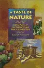 A Taste Of Nature: Edible Plants Of The Southwest And How To Prepare Them Farnsworth, Kahanah 1