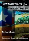 New Workplaces For New Workstyles Zelinsky, Marilyn 1