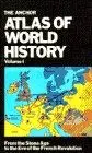 The Anchor Atlas Of World History, Vol. 1 (From The Stone Age To The Eve Of The French Revolution) Kinder, Gary 1