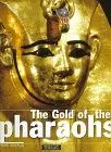 The Gold Of The Pharaohs [Paperback] Stierlin, Henri 1