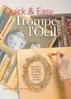Quick & Easy Trompe L'oeil: Decorative Painting On Walls, Furniture, Frames & More Kerr Holding, Jocelyn 1