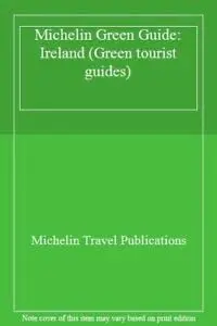 Michelin Green-Ireland (Michelin Green Guide Ireland) Michelin Travel Publications 1