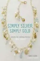 Simply Silver. Simply Gold [Paperback] Bead Jewelry 1