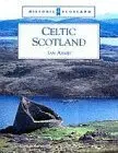 Celtic Scotland (Historic Scotland) [Paperback] Ian Armit 1