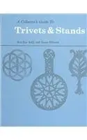A Collectors Guide To Trivets And Stands Rob Roy Kelly And James Ellwood 1