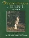 A Society Of Wolves: National Parks And The Battle Over The Wolf Mcintyre, Rick 1