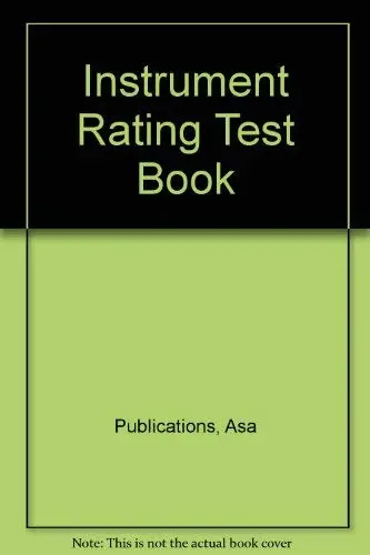 Instrument Rating Test Book Publications, Asa 1