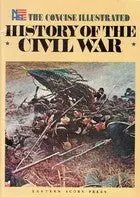 Concise (The) Illustrated History Of The Civil War (Magazine) [Unknown Binding] Unknown Author 1