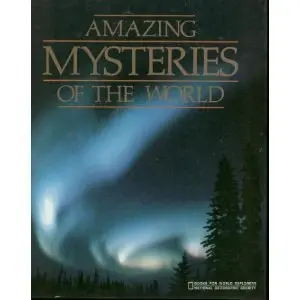 Amazing Mysteries Of The World (Books For World Explorers) Grace, Catherine O'neill And O'neill, Catherine 1