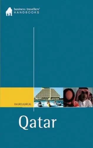 Qatar: The Business Traveller's Handbook [Paperback] Chaddock, David 1