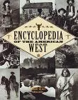 Encyclopedia Of The American West Robert M Utley 1
