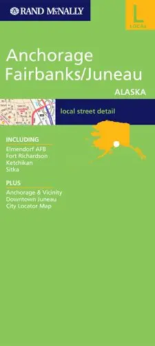 Anchorage, Fairbanks, Juneau, Alaska Rand Mcnally And Company 1