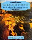 Mother Earth, Father Sky: Pueblo Indians Of The American Southwest Lavender, David 1