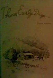 Those Early Days...Oldtimers' Memoirs: Oak Creek - Sedona And The Verde Valley Region Of Northern Arizona [Hardcover] Sedona Westerners 1