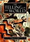 The Telling Of The World: Native American Stories And Art Penn, W. S. 1