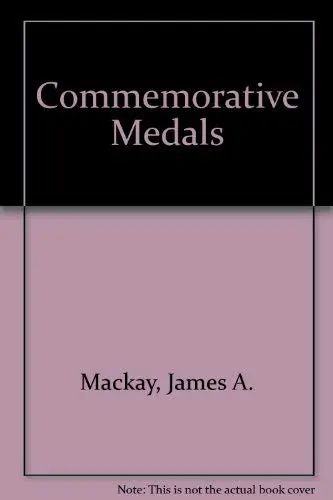 Commemorative Medals [Hardcover] Mackay, James 1