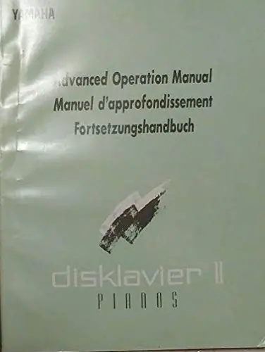 Disklavier Ii Pianos Advanced Operation Manual [Unknown Binding] Unknown Author 1