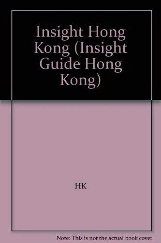 Insight Guide To Hong Kong (Insight Guide Hong Kong) Insight Guides 1
