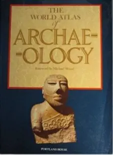 World Atlas Of Archaeology Wood, Michael 1