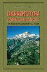 Darrington Ranger District Trail Guide (Discover Your Northwest Trail Guides) [Unknown Binding] Discover Your Northwest 1