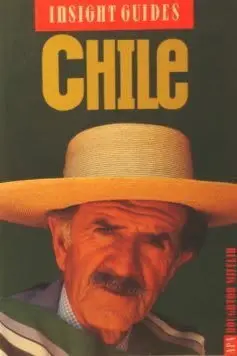 Insight Guides: Chile (1St Ed) [Paperback] Perrottet, Tony 1