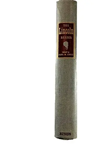 1947 Rare History Book "The Lincoln Reader" [Hardcover] Unknown [Hardcover] Unknown 1