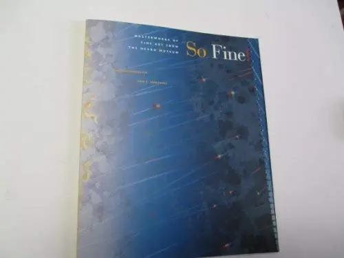 So Fine: Masterworks Of Fine Art From The Heard Museum [Paperback] Heard Museum; Walkingstick, Kay And Marshall, Ann E. 1