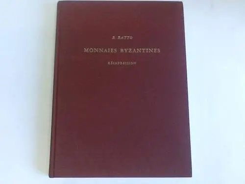 Monnaies Byzantines Et D'autres Pays Contemporaines A L'epoque Byzantine [Hardcover] Ratto, R. 1