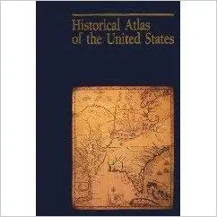 Historical Atlas Of The United States [Hardcover] Society, National Geographic 1