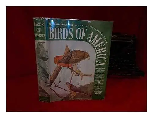 Birds Of America T. Gilbert Pearson; John Burroughs; Edward H. Forbush; Herbert K. Job; Louis Agassiz Fuertes; R.I. Brasher; R. Bruce Horsfall And Henry Thurston 1
