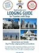 Dogfriendly.Com's Lodging Guide For Travelers With Dogs: United States And Canada Pet-Friendly Lodging, Hotels And Accommodations [Paperback] Kain, Tara And Kain, Len 1