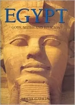 Egypt: Gods, Myths And Religion Gahlin, Lucia 1
