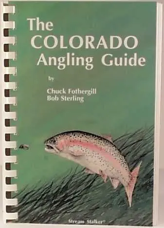 The Colorado Angling Guide [Paperback] Bob Sterling 1