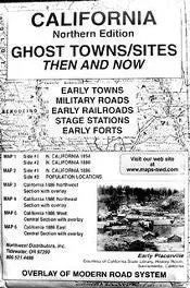 California, North Ghost;Towns 6 Maps Then & Now [Map] Northwest Distributors 1