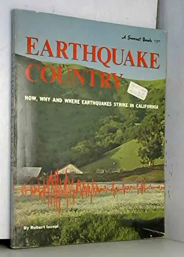 A Sunset Book Earthquake Country [Paperback] Robert Lacopi 1