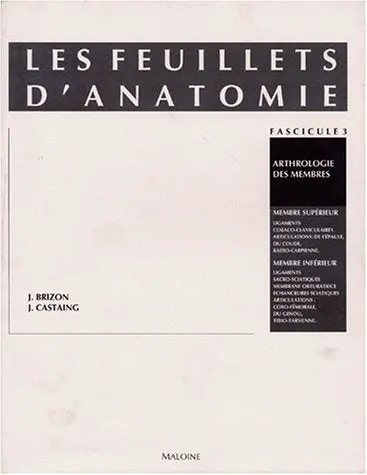 Les Feuillets D'anatomie. Arthrologie De Membres (Membres Supérieur Et Inférieur) [Paperback] 1