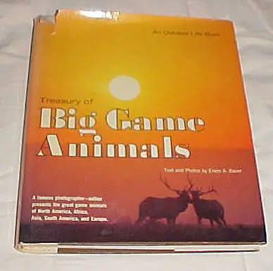 Treasury Of Big Game Animals By Erwin A. Bauer Hardback 1972 [Hardcover] Erwin A. Bauer 1