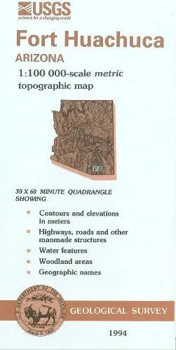 Fort Huachuca, Arizona : 1:100 000-Scale Metric Topographic Map : 30 X 60 Minute Series (Topographic) (Sudoc I 19.110:31110-E 1-Tm-100/994) [Unknown Binding] U.S. Geological Survey 1