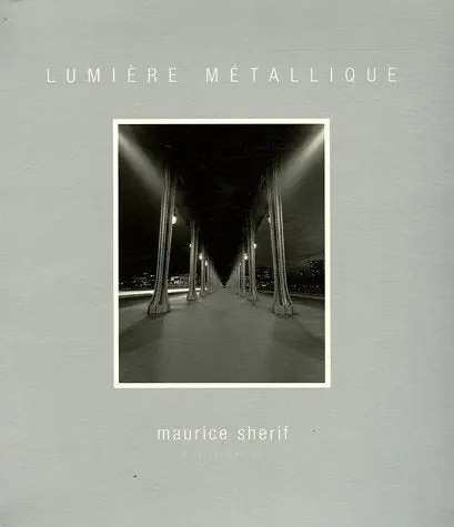 Lumiere Metallique [Paperback] Maurice Sherif 1