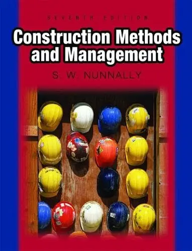 Construction Methods And Management Nunnally, S. W. 1