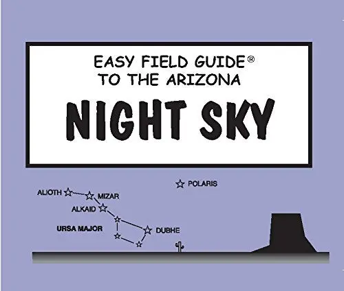 Easy Field Guide To The Arizona Night Sky (Easy Field Guides) [Perfect Paperback] Dan Heim 1