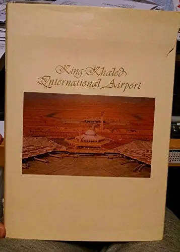 King Khaled International Airport [Hardcover] Unknown Author 1